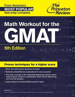 Math Workout for the GMAT, 5th Edition -  The Princeton Review,  John Schieffer