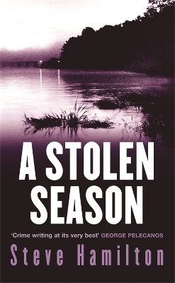 A Stolen Season - Steve Hamilton