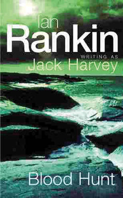 Blood Hunt - Ian Rankin