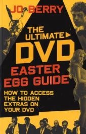 The Ultimate DVD Easter Egg Guide - Jo Berry