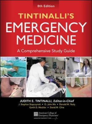 Tintinalli's Emergency Medicine: A Comprehensive Study Guide, 8th edition -  David M. Cline,  O. John Ma,  Garth D. Meckler,  J. Stephan Stapczynski,  Judith E. Tintinalli