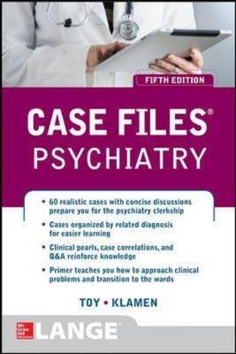 Case Files Psychiatry, Fifth Edition -  Debra L. Klamen,  Eugene C. Toy