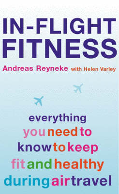 In-Flight Fitness - Andreas Reyneke, Helen Varley