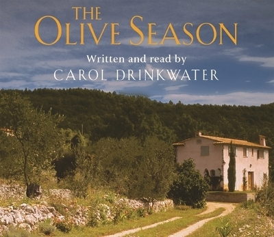 The Olive Season - Carol Drinkwater