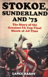 Stokoe, Sunderland and 73 - Lance Hardy