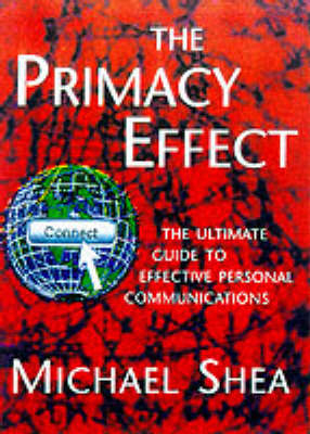 The Primacy Effect - Michael Shea