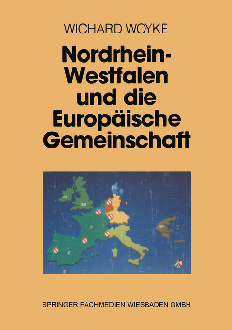 Nordrhein-Westfalen und die Europäische Gemeinschaft - Wichard Woyke