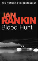 Blood Hunt - Ian Rankin