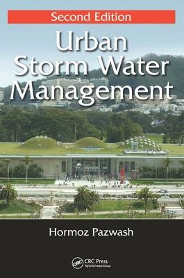 Urban Storm Water Management -  Hormoz Pazwash