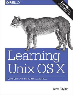 Learning Unix for OS X -  Dave Taylor