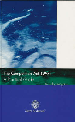 The Competition Act, 1998 - Dorothy Livingston, Herbert Smith