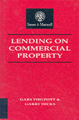 Lending on Commercial Property - Gary Philpott, Garry Hicks