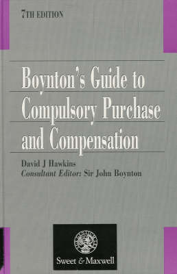 Boynton's Guide to Compulsory Purchase and Compensation