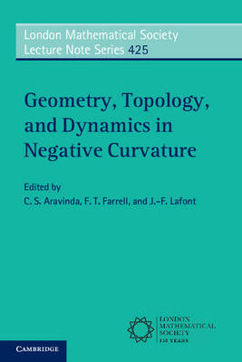 Geometry, Topology, and Dynamics in Negative Curvature - 