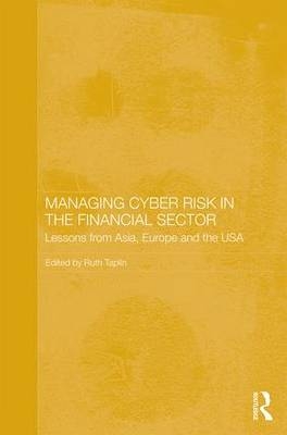 Managing Cyber Risk in the Financial Sector - 