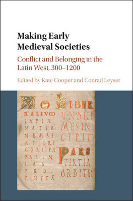 Making Early Medieval Societies - 