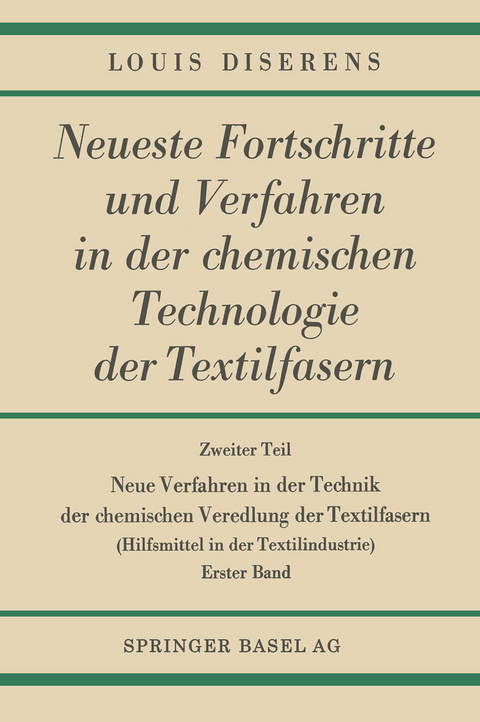 Neue Verfahren in der Technik der chemischen Veredlung der Textilfasern - Louis Diserens