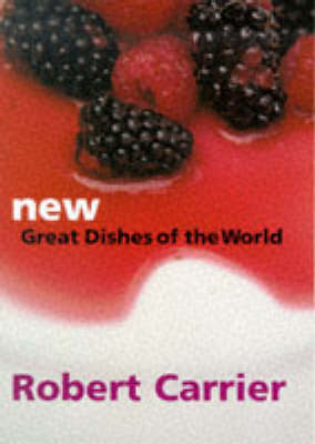 New Great Dishes of the World - Robert Carrier