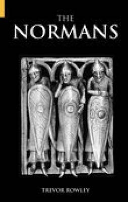 The Normans - Trevor Rowley