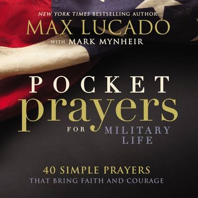 Pocket Prayers for Military Life -  Max Lucado