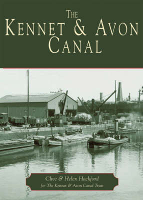 The Kennet and Avon Canal - Clive Hackford, Helen Hackford