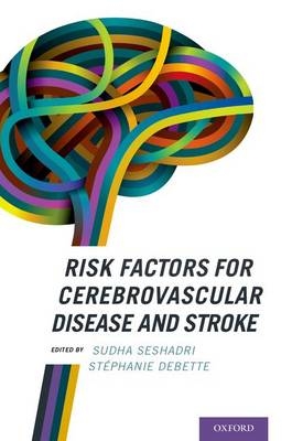 Risk Factors for Cerebrovascular Disease and Stroke - 