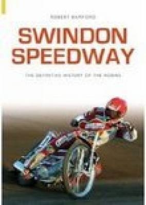 Swindon Speedway - Robert Bamford