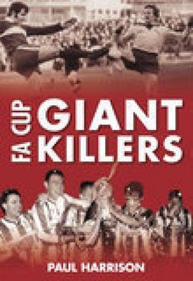 FA Cup Giantkillers - Paul Harrison