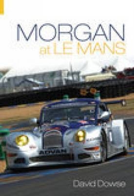 Morgan at Le Mans - David Dowse