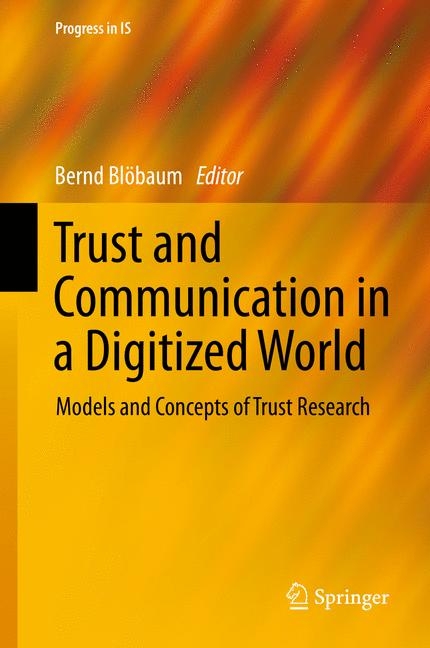 Trust and Communication in a Digitized World - 