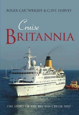 Cruise Britannia - Roger Cartwright, Clive Harvey