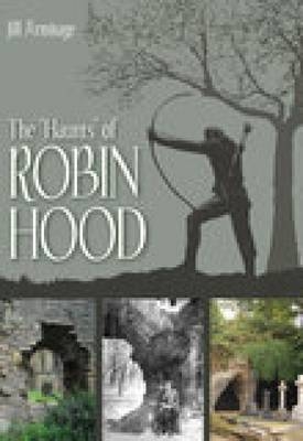 Haunts of Robin Hood - Jill Armitage