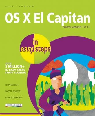 OS X El Capitan in easy steps -  Nick Vandome