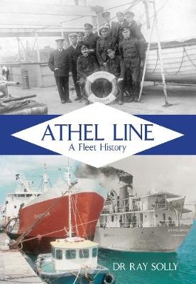 Athel Line - Dr Ray Solly