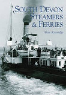 South Devon Steamers and Ferries - Alan Kittridge