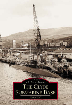 Clyde Submarine Base - Keith Hall