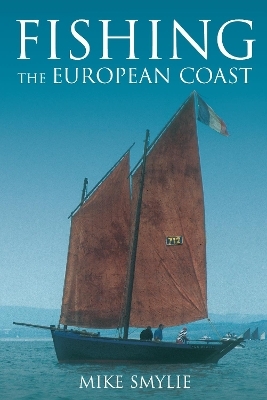 Fishing the European Coast - Mike Smylie