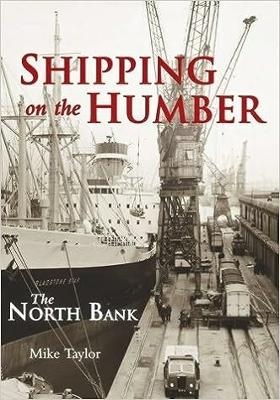 Shipping on the Humber - Mike Taylor