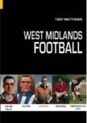 West Midlands Football - Tony Matthews