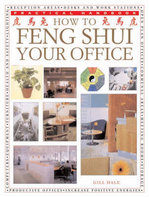 How to Feng Shui Your Office - Gill Hale