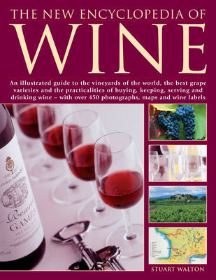 The World Encyclopedia of Wine - Stuart Walton