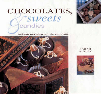 Chocolates, Sweets and Candies - Sarah Ainley