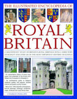 The Illustrated Encyclopedia of Royal Britain - Charles Phillips