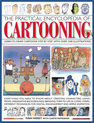 Practical Encyclopedia of Cartooning - Ivan &amp Hissey; Curtis Tappenden