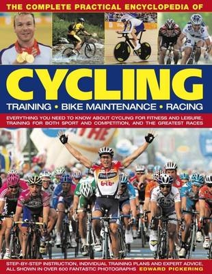 Complete Practical Encyclopedia of Cycling - Edward Pickering