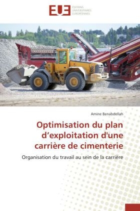 Optimisation du plan dÂ¿exploitation d'une carriÃ¨re de cimenterie - Amine Benabdellah