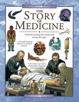 The Story of Medicine - Richard Walker