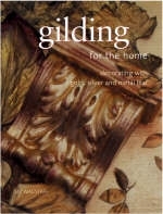 Gilding for the Home - Liz Wagstaff