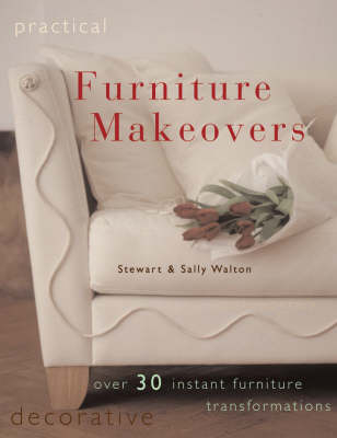 Furniture Makeovers - Stewart Walton, Sally Walton