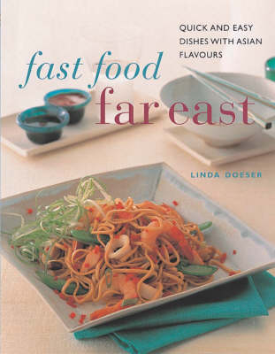 Fast Food Far East - Linda Doeser